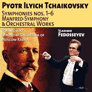 Tchaikovsky / Tchaikovsky Sym Orch Of Moscow Radio - Syms 1-6 Manfred Sym & Orch